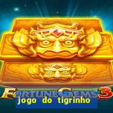 jogo do tigrinho da casa chinesa